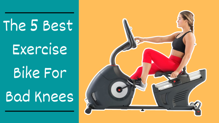The 5 Best Exercise Bike For Bad Knees 2023: Perfect for Pain-Free Workout